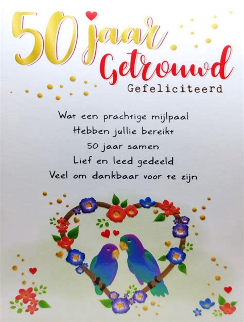 wensen 50 jaar getrouwd|GEDICHTEN GOUDEN BRUILOFT met teksten 50 jaar gehuwd